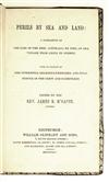 YULE, ADAM. Perils by Land and Sea: A Narrative of the Loss of the Brig Australia by Fire, on her Voyage from Leith to Sydney. 1845